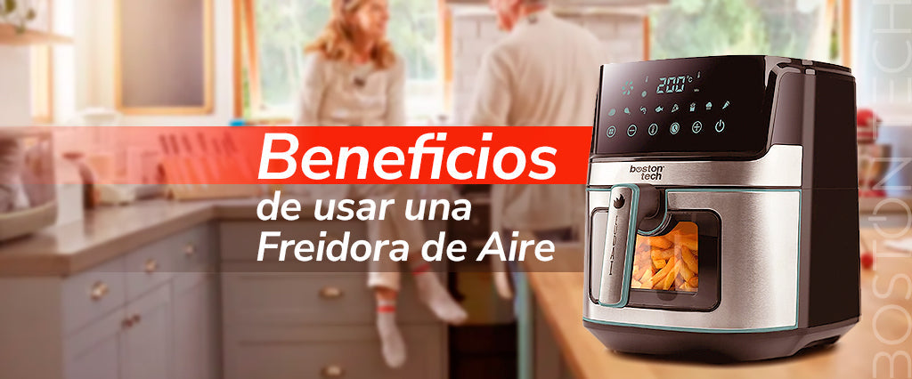 Beneficios de la Freidora de Aire: Cocina Más Sano en Casa Sin Renunciar al Sabor